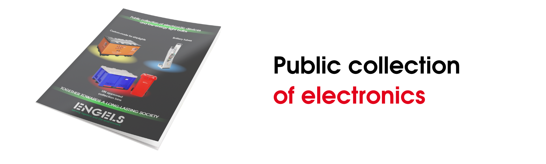 Public collection of electr(on)ics